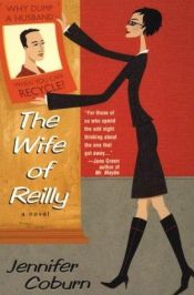 book cover of The Wife Of Reilly (2004) by Jennifer Coburn