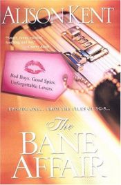 book cover of The Bane Affair by Alison Kent