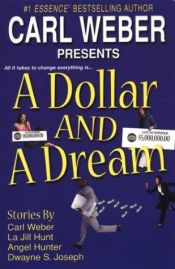 book cover of A Dollar And A Dream by Carl Weber