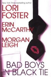 book cover of Bad Boys In Black Tie (Bad Boys Anthologies series) by Lori Foster