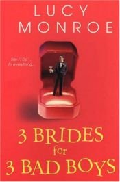 book cover of 3 Brides for 3 Bad Boys by Lucy Monroe