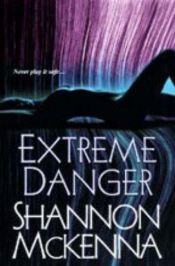 book cover of Extreme Danger (McCloud brothers, book 5) by Shannon McKenna