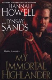 book cover of My Immortal Highlander by Hannah Howell