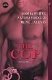 book cover of The Cop by Sasha White