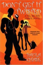 book cover of Don't Get It Twisted: A Del Rio Bay Clique Novel by Paula Chase