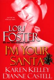 book cover of I'm Your Santa by Lori Foster