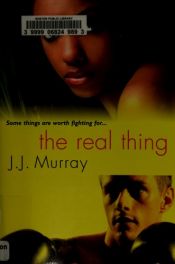 book cover of The Real Thing by J.J. Murray