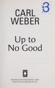 book cover of Up To No Good by Carl Weber