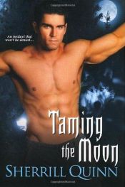 book cover of Taming the Moon by Sherrill Quinn