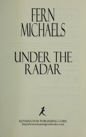 book cover of Under the Radar: Sisterhood Series #8 by Fern Michaels