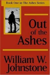 book cover of Out of the Ashes by William W. Johnstone
