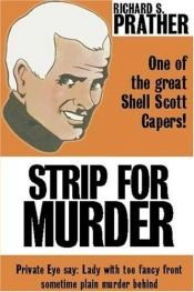 book cover of Strip for Murder by Richard S. Prather