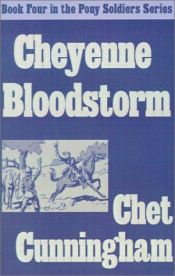 book cover of Cheyenne Blood Storm by Chet Cunningham