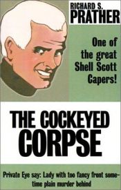 book cover of The Cockeyed Corpse (No.28 Shell Scott Detective 1964) by Richard S. Prather