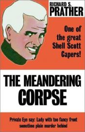 book cover of The Meandering Corpse by Richard S. Prather