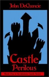 book cover of Castle Perilous (Castle 1) by John DeChancie