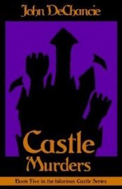 book cover of Castle Murders by John DeChancie