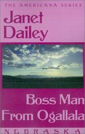 book cover of Boss Man from Ogallala (Janet Dailey Americana) by Janet Dailey