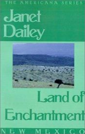 book cover of Land of Enchantment (Harlequin Presents Ser., No. 151) by Janet Dailey