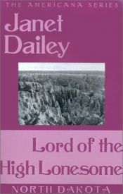 book cover of Lord of the High Lonesome (Harlequin Presents, #363) by Janet Dailey