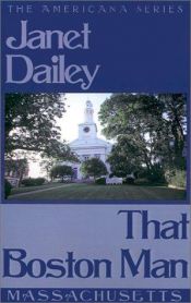 book cover of Massachusetts - That Boston Man (Americana No. 21) by Janet Dailey