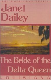 book cover of The Bride of the Delta Queen (Harlequin Presents 284) by Janet Dailey