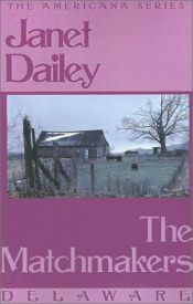 book cover of Delaware - The Matchmakers (Americana No. 8) by Janet Dailey