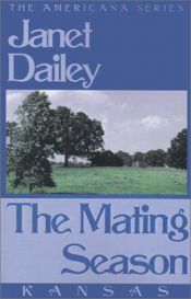 book cover of The Mating Season (Harlequin Presents #356) by Janet Dailey