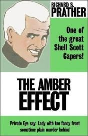 book cover of The Amber Effect by Richard S. Prather