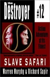 book cover of Slave Safari (The Destroyer #12) by Warren Murphy