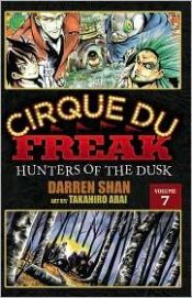 book cover of Cirque Du Freak: The Manga, Vol. 7 by Darren O'Shaughnessey