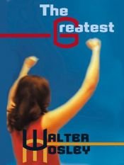 book cover of The Greatest by Walter Mosely