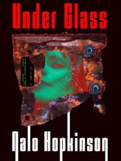 book cover of Under Glass by Nalo Hopkinson
