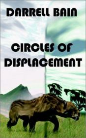 book cover of Circles of Displacement by Darrell Bain