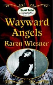 book cover of Wayward Angels by Karen Wiesner