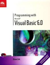 book cover of Programming with Microsoft Visual Basic 6.0 by Diane Zak