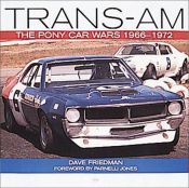 book cover of Trans-Am: The Pony Car Wars 1966-1972 by Dave Friedman
