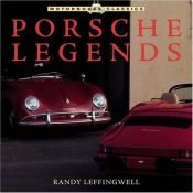 book cover of Porsche Legends (Motorbooks Classic) by Randy Leffingwell