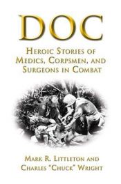 book cover of Doc: Heroic Stories of Medics,Corpsmen,and Surgeons in Combat by Mark R Littleton
