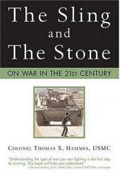 book cover of The Sling and the Stone by USMC Hammes, Colonel Thomas X.