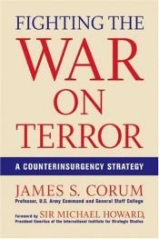 book cover of Fighting the War on Terror: A Counterinsurgency Strategy by James S. Corum