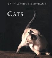 book cover of Cats by Yann Arthus-Bertrand