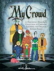 book cover of My crowd by Charles Addams