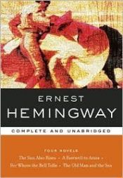 book cover of Ernest Hemingway: The Old Man and the Sea; The Sun Also Rises; A Farewell to Arms and for Whom the Bell Tolls by Ernests Hemingvejs