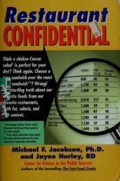book cover of Restaurant Confidential: The Shocking Truth about What You're Really Eating When You're Eating Out by Michael F. Jacobson
