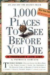 book cover of 1000 Places to See Before You Die by Patricia Schultz