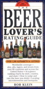 book cover of The Beer Lover's Rating Guide by Robert Klein