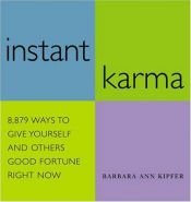 book cover of Instant Karma by Barbara Ann Kipfer