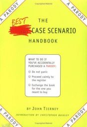 book cover of The Best-Case Scenario Handbook: A Parody by John Tierney