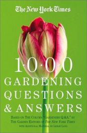 book cover of The New York Times 1000 Gardening Questions and Answers by The New York Times